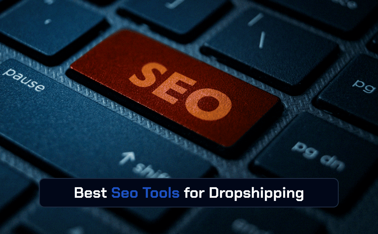 SEO tools for optimizing dropshipping business